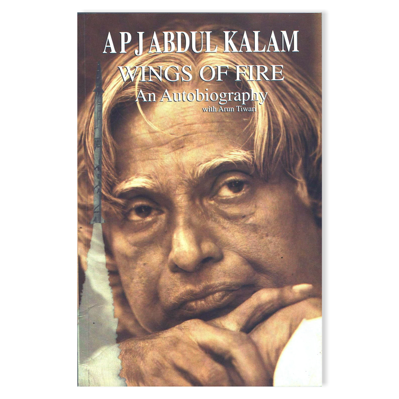 WINGS OF FIRE: AUTOBIOGRAPHY OF ABDUL KALAM - Muskurado