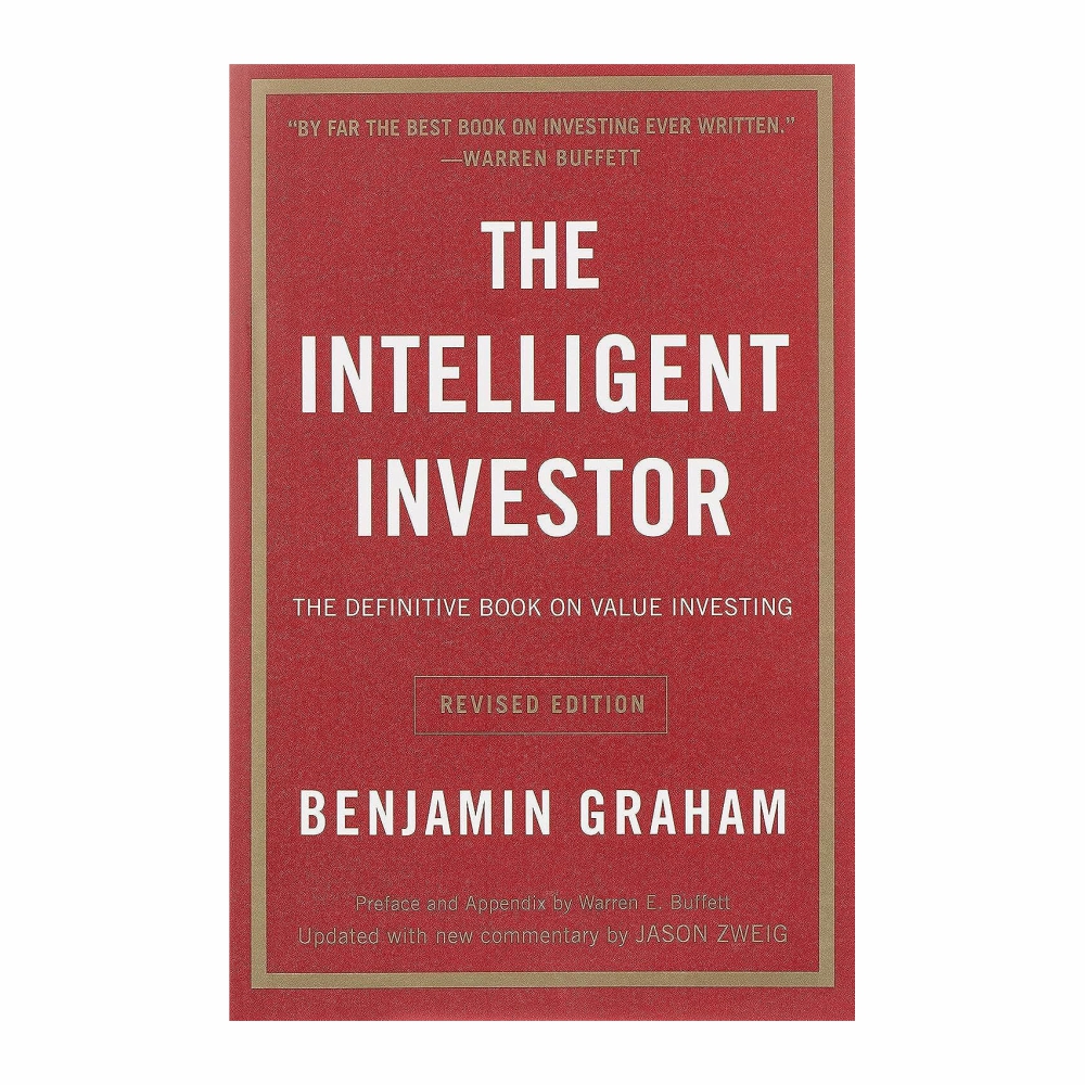 The Intelligent Investor : The Definitive Book on Value Investing